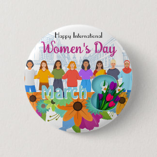 Happy International Women's Day March 8th Button