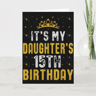Happy Its My Daughters 15th Birthday 2010 15 Years Card