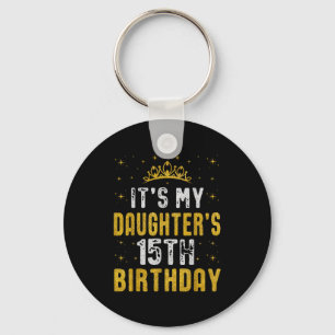 Happy Its My Daughters 15th Birthday 2010 15 Years Key Ring