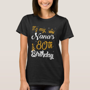 Happy It's My Nana's 80th Birthday 1945 80 Years O T-Shirt