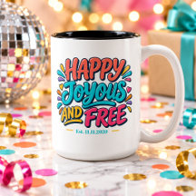 Happy Joyous and Free - Est Date for Recovery