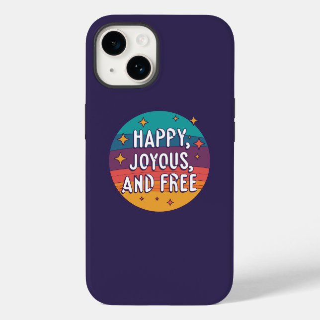 Happy, Joyous, Free, Motivational, Inspirational Case-Mate iPhone Case (Back)