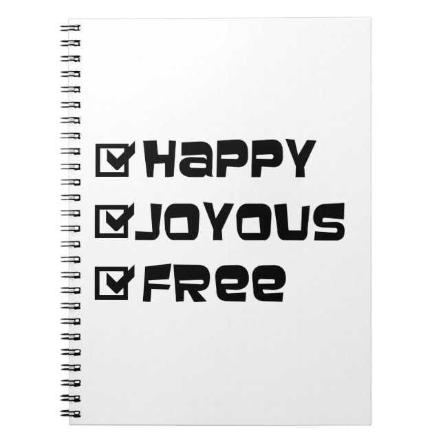 Happy Joyous Free Slogan Quote Fun Text Graphic Notebook (Front)