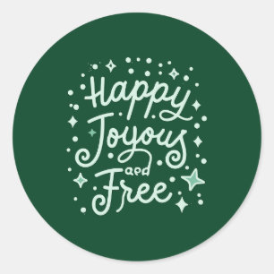 Happy, Joyous, Free, Thankful, Christmas Classic Round Sticker