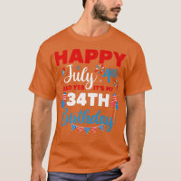 Happy July 4th And Yes It's My 34th Birthday Indep