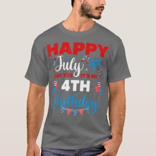 Happy July 4th And Yes It's My 4th Birthday Indepe T-Shirt