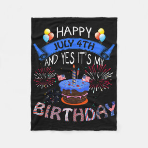 Happy July 4th And Yes It's My Birthday Independen Fleece Blanket