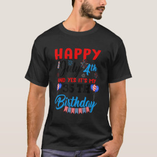 Happy July 4th & Yes Itu2019s My 35th Birthday Ind T-Shirt