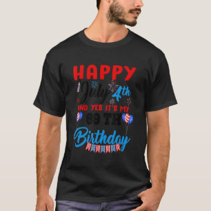Happy July 4th & Yes Itu2019s My 69th Birthday Ind T-Shirt
