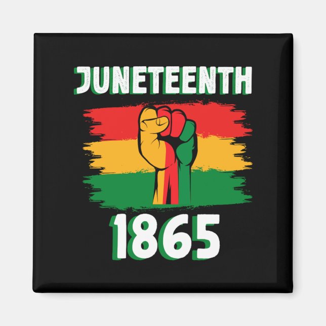 happy juneteenth 1865 american freedom magnet (Front)