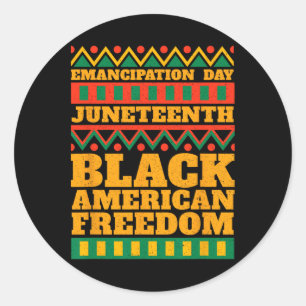 Happy Juneteenth 1865 Celebrate Emancipation Day B Classic Round Sticker