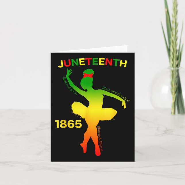 Happy Juneteenth Is My Independence Day Dancer Bla Card (Front)
