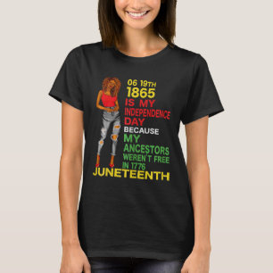 Happy Juneteenth Is My Independence Day Free Black T-Shirt