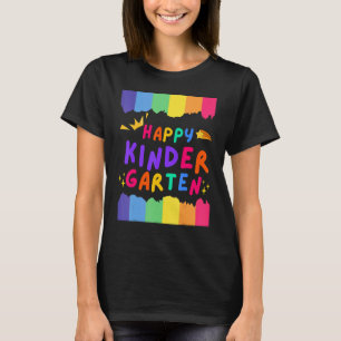 Happy Kindergarten Rainbow First Day Of Back Schoo T-Shirt