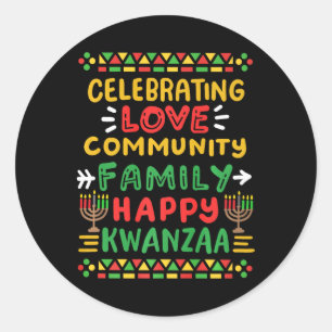 Happy Kwanzaa Celebrating Love Commuity Family Men Classic Round Sticker