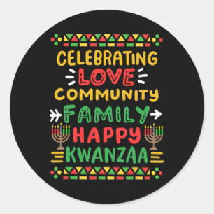 Happy Kwanzaa Celebrating Love Commuity Family Men Classic Round Sticker