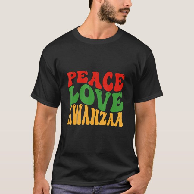 Happy Kwanzaa Peace Love Kwanzaa Africa Celebratio T-Shirt (Front)