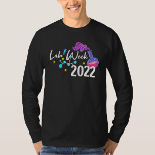 Happy Lab Week 2022 Laboratory Technician 2022 T-Shirt