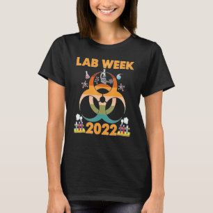 Happy Lab Week 2022 Medical Laboratory Technologis T-Shirt