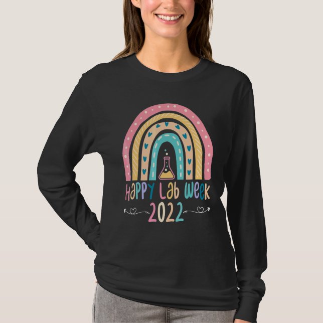 Happy Lab Week  Laboratory Science Lab Tech T-Shirt (Front)