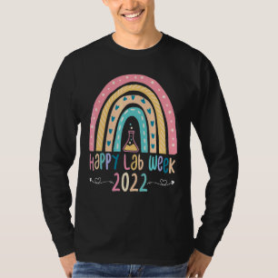 Happy Lab Week  Laboratory Science Lab Tech T-Shirt