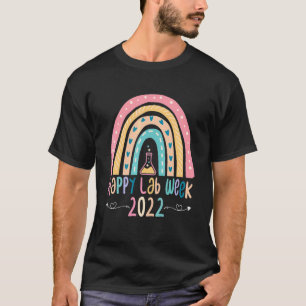 Happy Lab Week  Laboratory Science Lab Tech T-Shirt