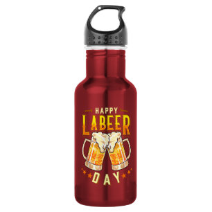 Happy Labeer Day Funny Labor Day 532 Ml Water Bottle