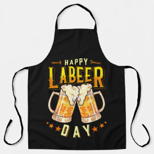 Happy Labeer Day Funny Labor Day Apron