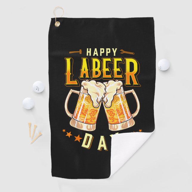 Happy Labeer Day Funny Labour Day Golf Towel (InSitu)