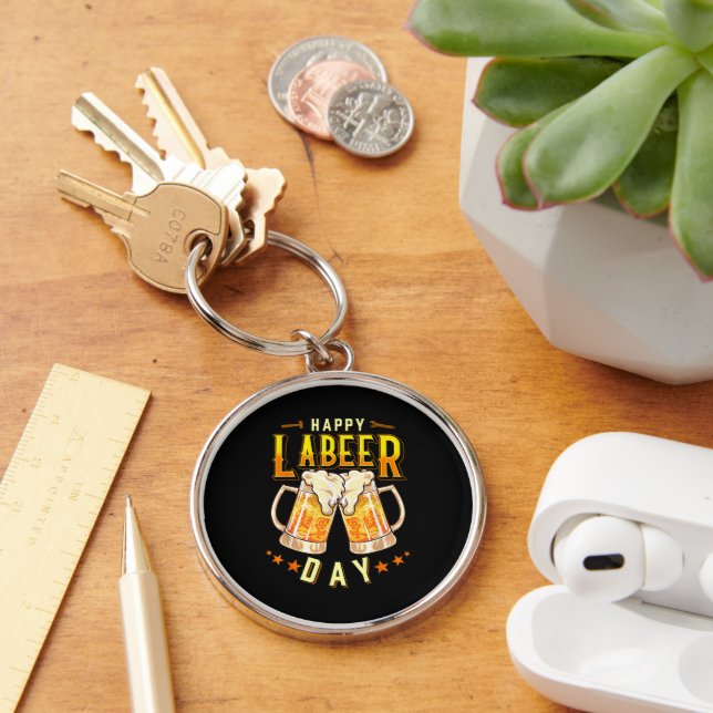 Happy Labeer Day Funny Labour Day Key Ring (Desk)