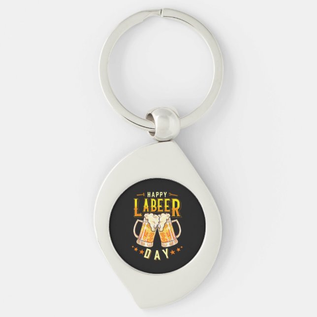Happy Labeer Day Funny Labour Day Key Ring (Front)