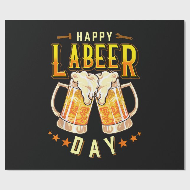 Happy Labeer Day Funny Labour Day Wrapping Paper (Flat)