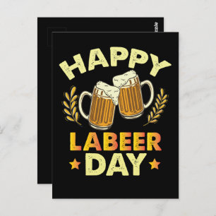 Happy Labeer Day Sarcastic Beer Party Labour Day Postcard