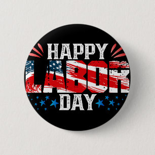 Happy Labor Day 6 Cm Round Badge
