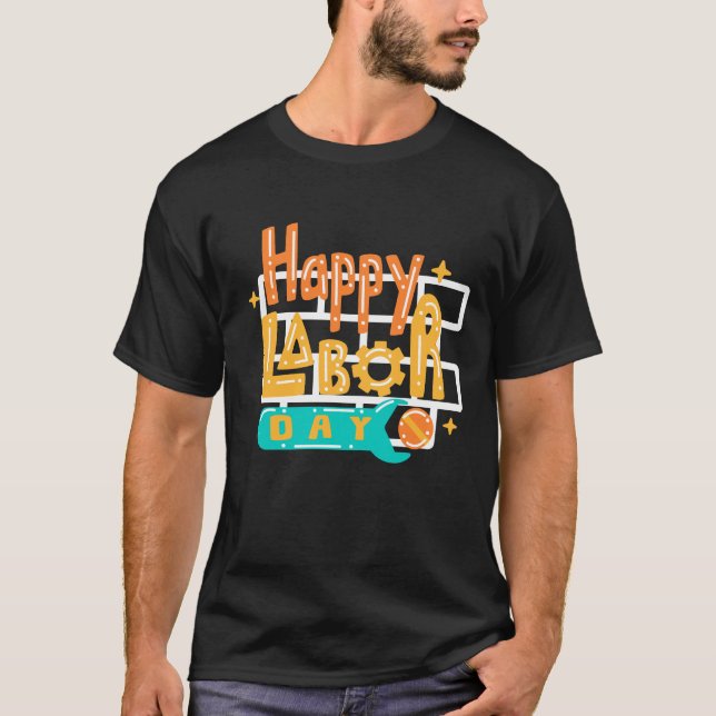 HAPPY LABOR DAY CLASSIC T-SHIRT (Front)