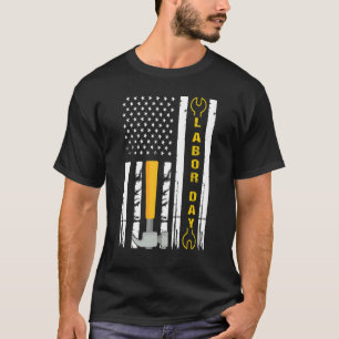 Happy Labor Day US Flag Union Strong Union Proud T-Shirt