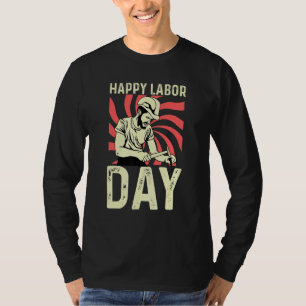 Happy Labor Day Woodworker T-Shirt