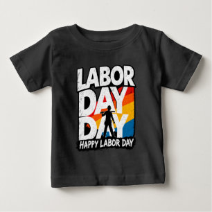 Happy Labour Day 2026 American Worker Construction Baby T-Shirt