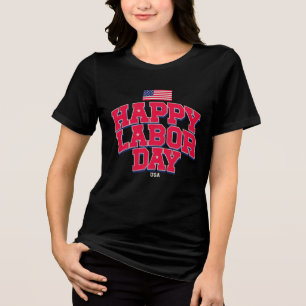 Happy Labour Day 2026 Celebrating American Workers Tri-Blend Shirt