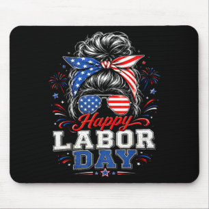 Happy Labour Day 2026 Patriotic Mum Usa Mouse Pad
