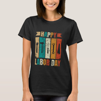 Happy Labour Day 2 T-Shirt