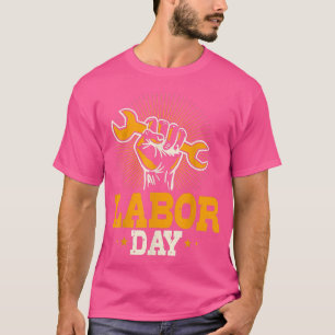 Happy Labour Day America Celebrate Labour Day T-Sh T-Shirt
