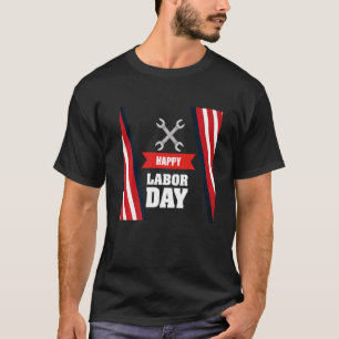 Happy Labour Day America Workers Day  Labour Day   T-Shirt