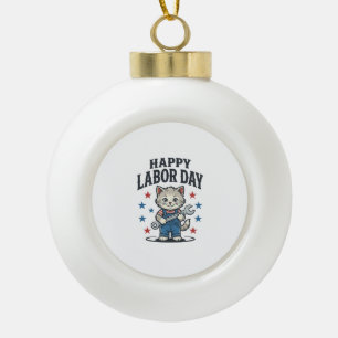 Happy Labour Day Cat Worker Patriotic Vintage Desi Ceramic Ball Christmas Ornament