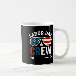 Happy Labour Day Crew Patriot Happy Labour Day Coffee Mug