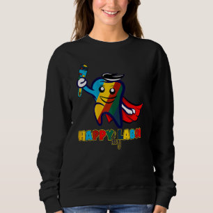 Happy Labour Day  Dentist Dental Tooth Labour Day Sweatshirt
