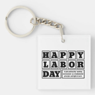 Happy labour day, Freedom Your life Key Ring