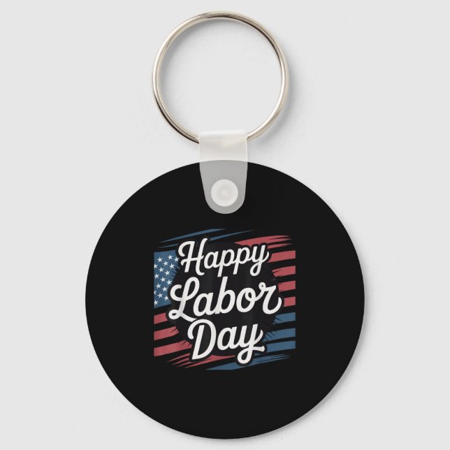 Happy Labour Day Patriotic Union Workers Usa Flag  Key Ring (Front)