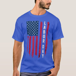 Happy Labour Day Patriotic USA Flag Upside Down Am T-Shirt