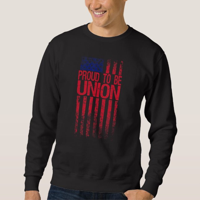 Happy Labour Day   Proud to be Union Skilled Labou Sweatshirt (Front)